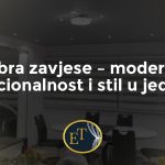 Sistemi za kačenje zavjesa – šta sve trebate znati prije kupovine i montaže