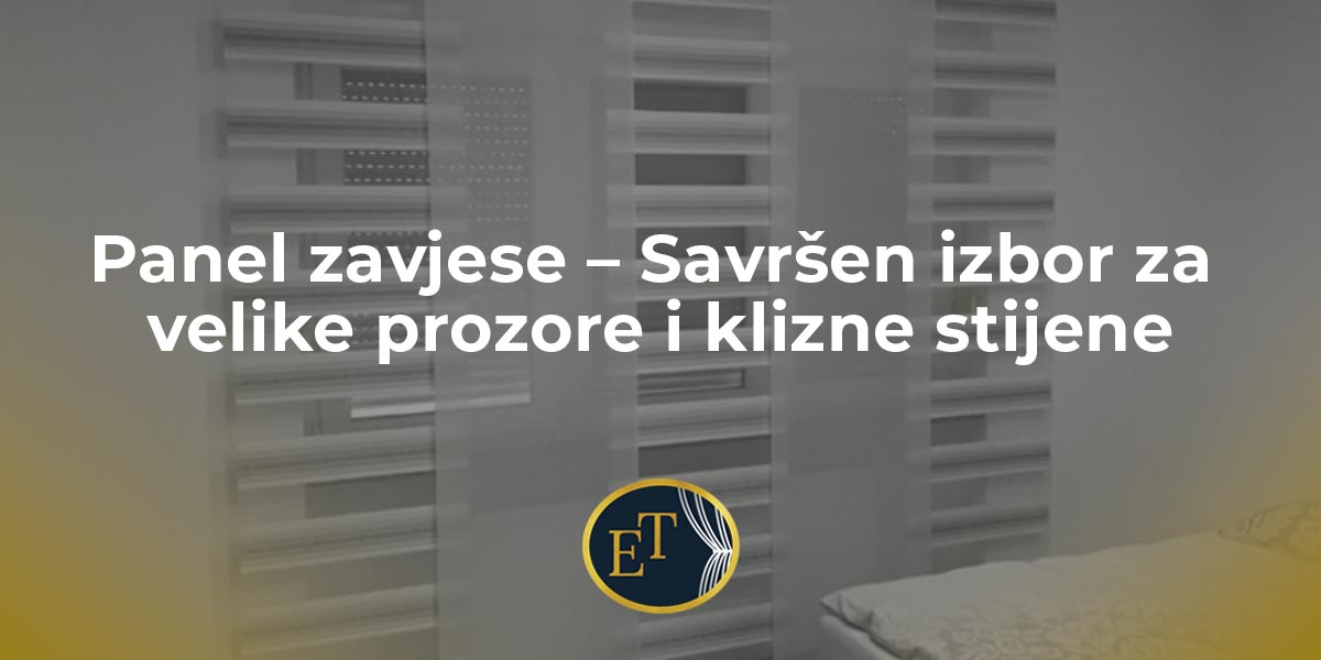 You are currently viewing Panel zavjese – Savršen izbor za velike prozore i klizne stijene