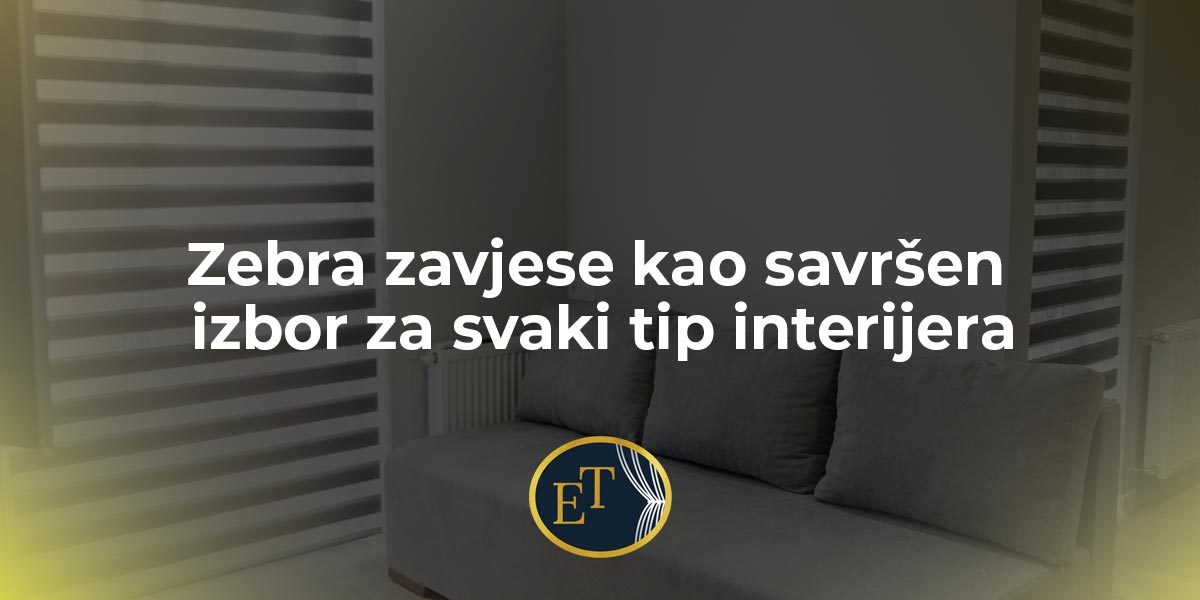 You are currently viewing Zebra zavjese kao savršen izbor za svaki tip interijera