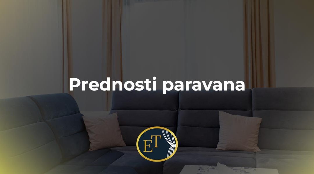 Prednosti paravana – funkcionalna elegancija i diskretan luksuz u svakom prostoru